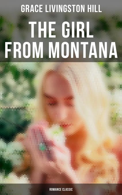 The Girl from Montana (Romance Classic)