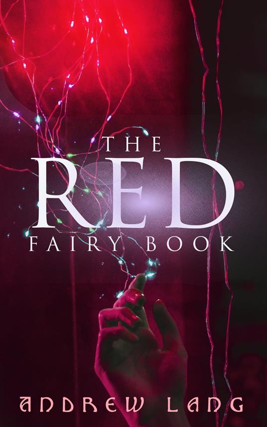 The Red Fairy Book - Andrew Lang,H. J. Ford,G. P. Jacomb-Hood,Lancelot Speed - ebook