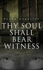 Thy Soul Shall Bear Witness