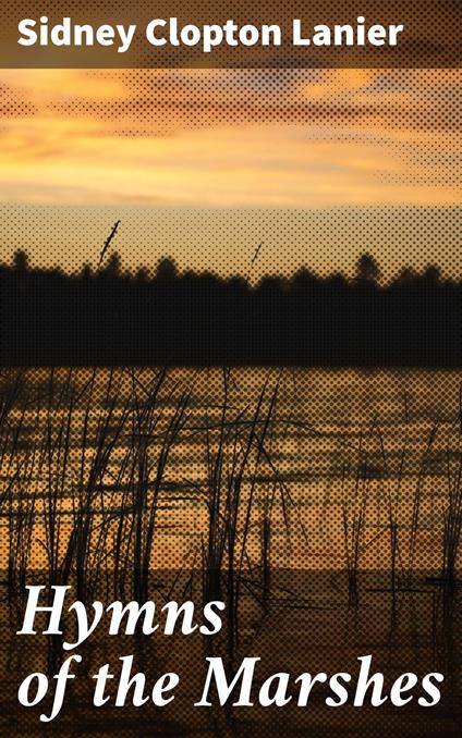 Hymns of the Marshes