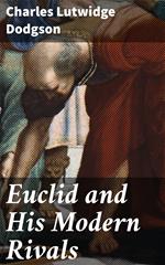 Euclid and His Modern Rivals