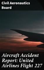 Aircraft Accident Report: United Airlines Flight 227