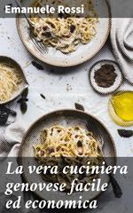 La vera cuciniera genovese facile ed economica