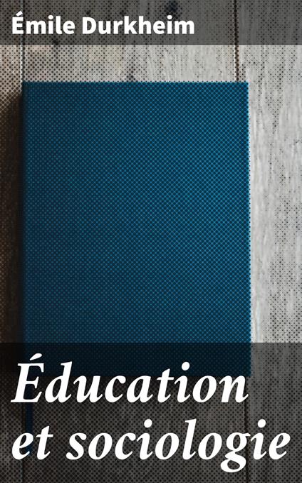 Éducation et sociologie