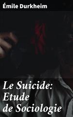 Le Suicide: Etude de Sociologie