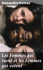 Les Femmes qui tuent et les Femmes qui votent