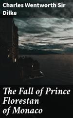 The Fall of Prince Florestan of Monaco