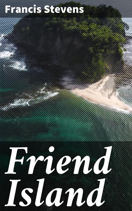 Friend Island