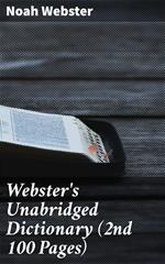 Webster's Unabridged Dictionary (2nd 100 Pages)