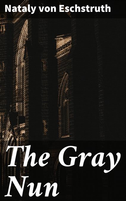 The Gray Nun