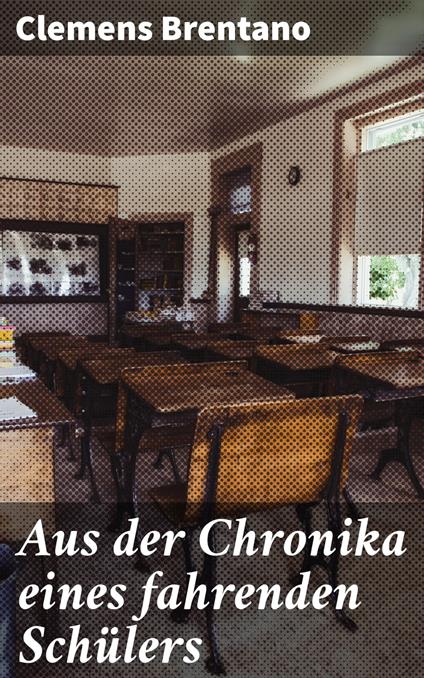 Aus der Chronika eines fahrenden Schülers