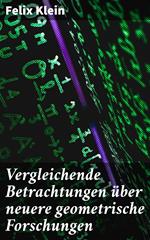 Vergleichende Betrachtungen über neuere geometrische Forschungen