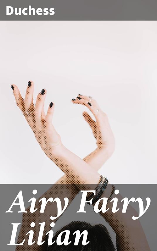 Airy Fairy Lilian