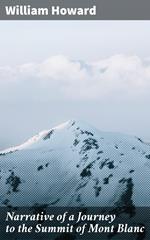 Narrative of a Journey to the Summit of Mont Blanc