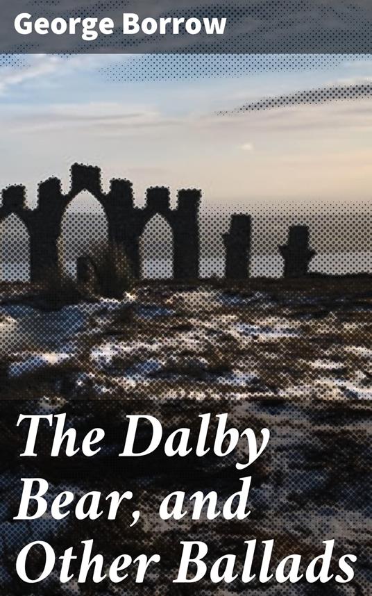 The Dalby Bear, and Other Ballads