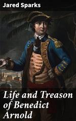 Life and Treason of Benedict Arnold