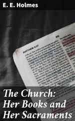 The Church: Her Books and Her Sacraments