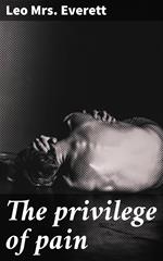 The privilege of pain