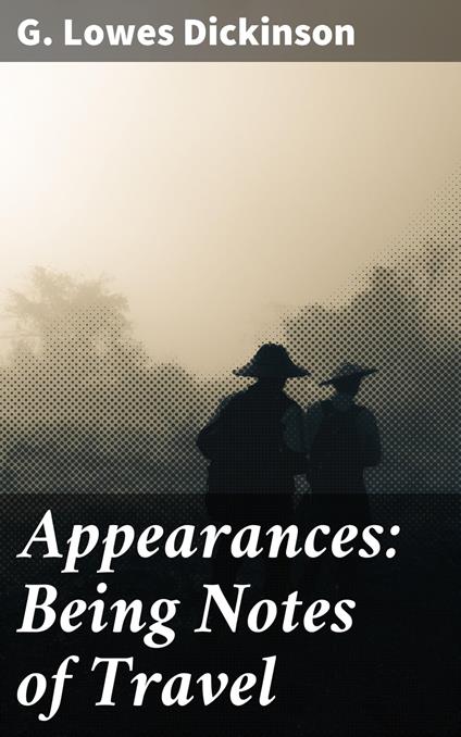 Appearances: Being Notes of Travel