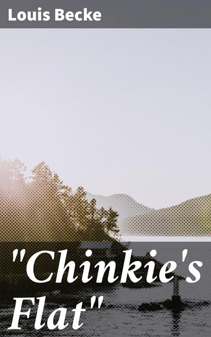 "Chinkie's Flat"