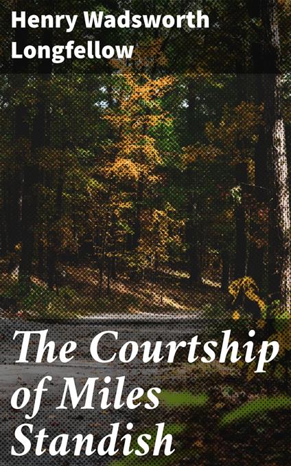 The Courtship of Miles Standish