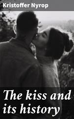 The kiss and its history