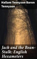 Jack and the Bean-Stalk: English Hexameters