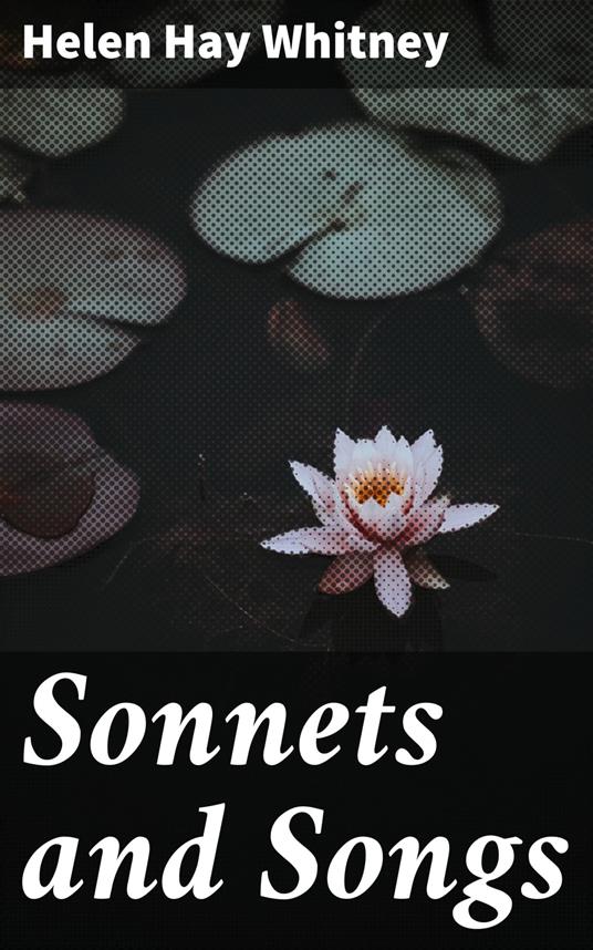 Sonnets and Songs