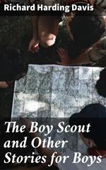 The Boy Scout and Other Stories for Boys