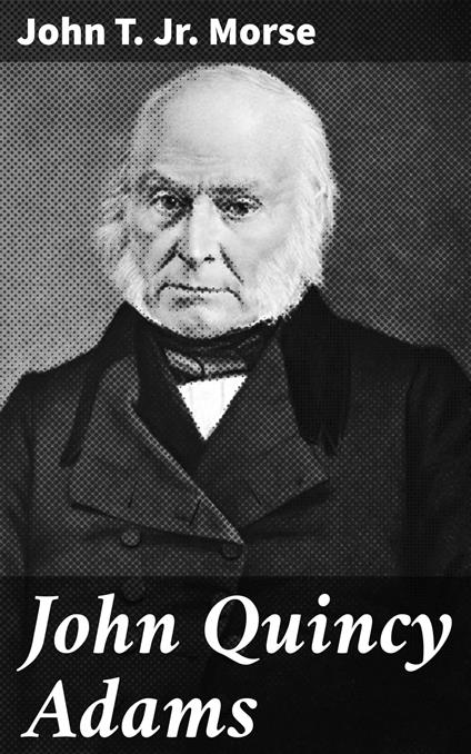 John Quincy Adams