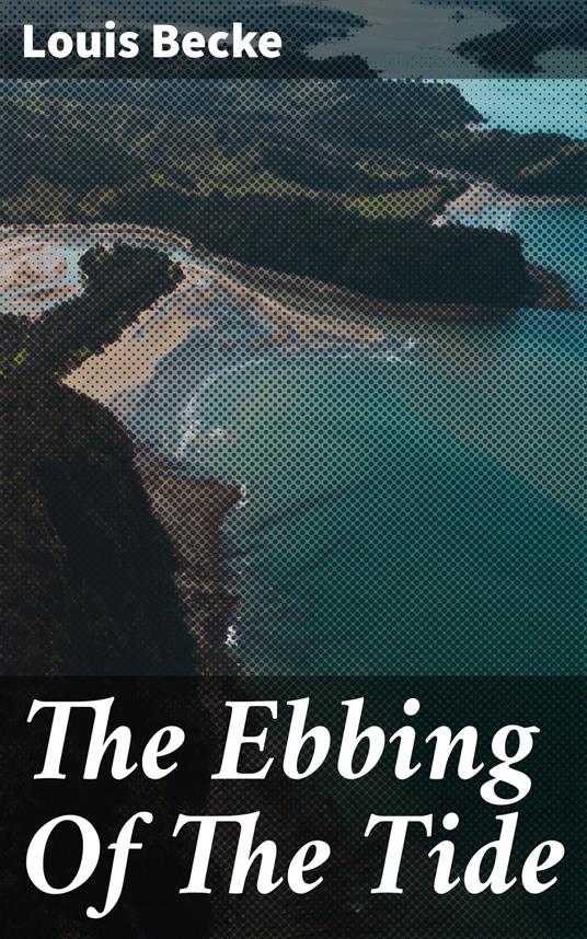 The Ebbing Of The Tide