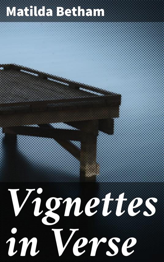 Vignettes in Verse