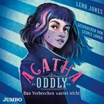 Agatha Oddly. Das Verbrechen wartet nicht [Band 1]