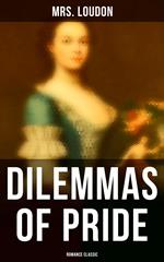 Dilemmas of Pride (Romance Classic)