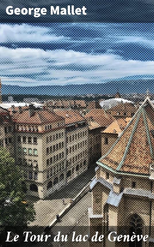 Le Tour du lac de Genève