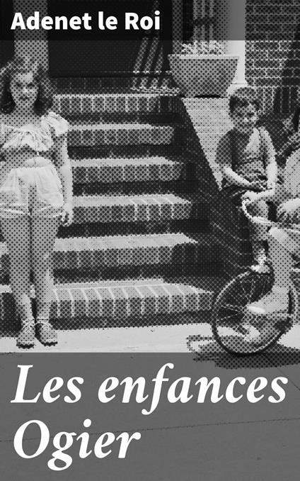 Les enfances Ogier