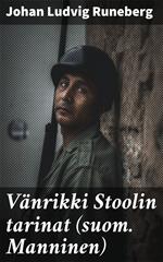 Vänrikki Stoolin tarinat (suom. Manninen)