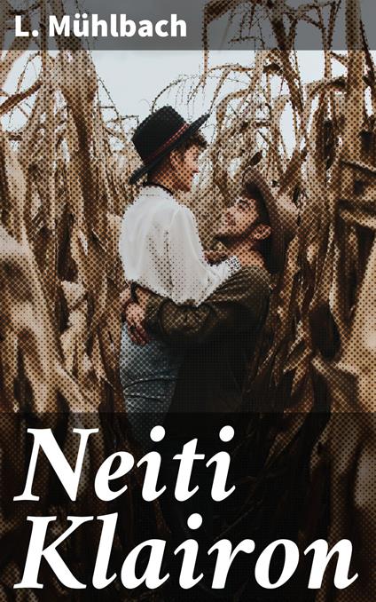 Neiti Klairon - L. Mühlbach,Emanuel Törmälä - ebook