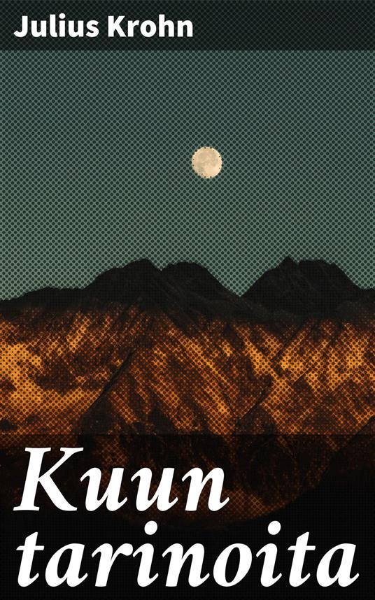 Kuun tarinoita - Julius Krohn - ebook