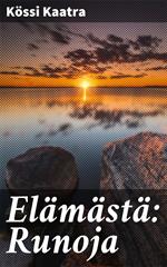 Elämästä: Runoja