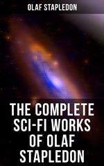 The Complete Sci-Fi Works of Olaf Stapledon