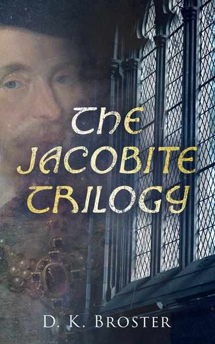 The Jacobite Trilogy