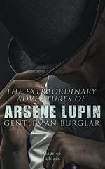 The Extraordinary Adventures of Arsène Lupin, Gentleman-Burglar