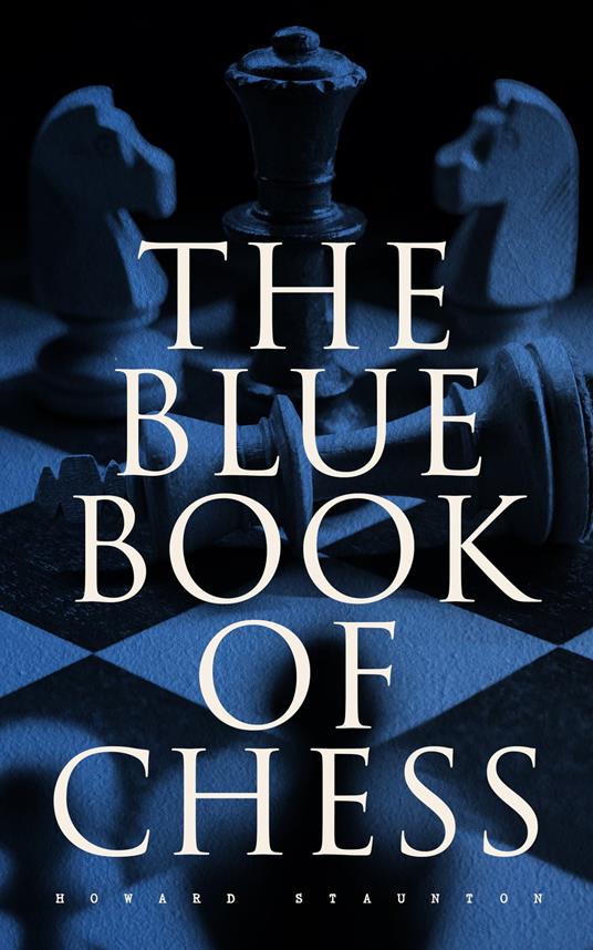 The Blue Book of Chess