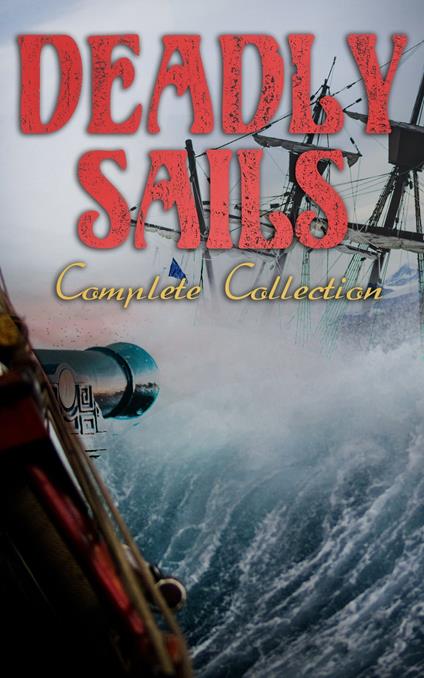 Deadly Sails - Complete Collection