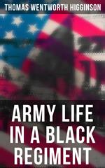 Army Life in a Black Regiment