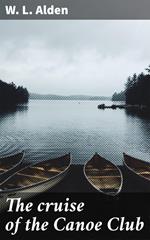 The cruise of the Canoe Club