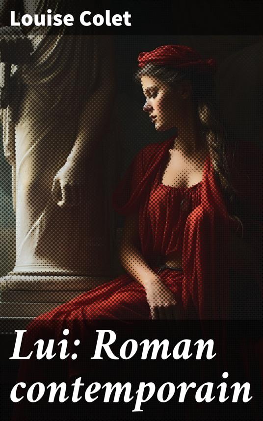 Lui: Roman contemporain