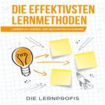 Die effektivsten Lernmethoden