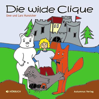 Die wilde Clique